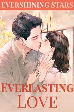 Evershining Stars, Everlasting Love