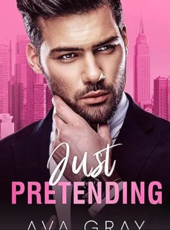 Just Pretending: An Age Gap Enemies to Lovers Romance (Alpha Billionaire)