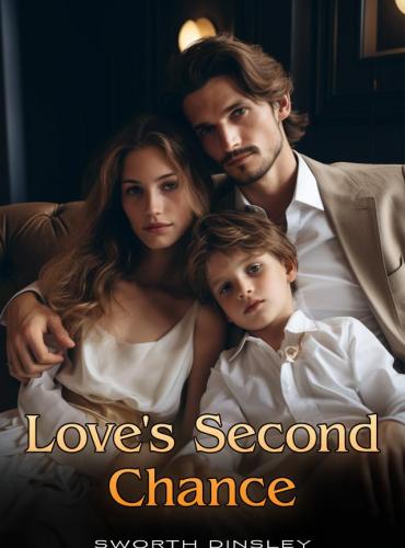 Love’s Second Chance by Sworth Dinsley