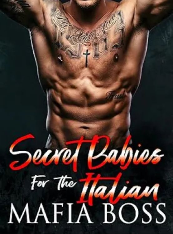 Secret Babies for the Italian Mafia Boss: A Dark Mafia Secret Baby Romance (Possessive Mafia Kings Book 5)