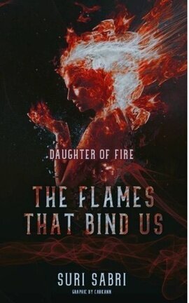 The Flames That Bind Us (Daughter of Fire #1)