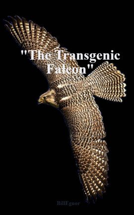 "The Transgenic Falcon"