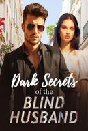 Dark Secrets of the Blind Husband