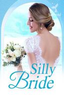 Silly Bride novel (Winnie and Xavier)