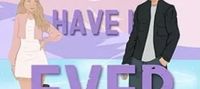 Never Have I Ever – A College Romance Book (Campus Games 1)